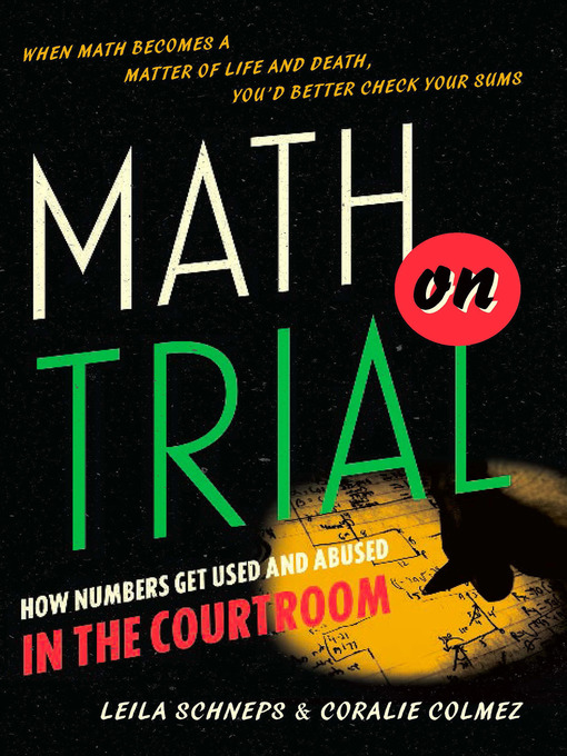 Title details for Math on Trial by Leila Schneps - Wait list